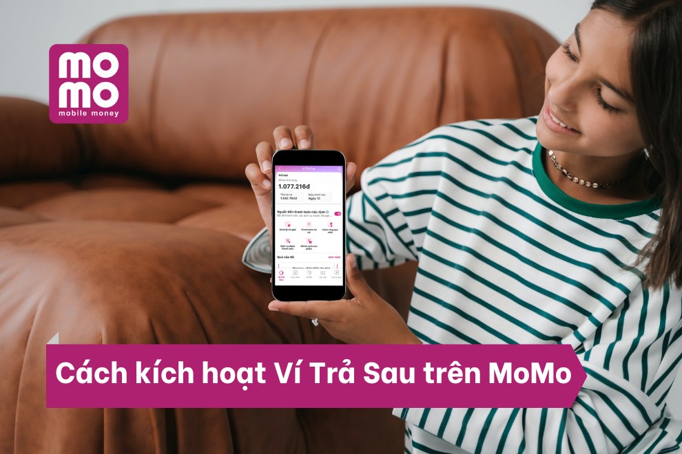 Ví trả sau MoMo là gì? Cách kích hoạt Ví Trả Sau trên MoMo 4 Ví trả sau MoMo
